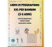 Pregrafismo per bambini - Attività educative, labirinti e giochi per imparare divertendosi: Oltre 100 attività educative | Labirinti, forme da ... | Immagini su un solo lato | 3 - 8 anni