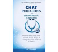 PREGUNTAS DE CHAT GPT PARA ESTUDIANTES DE ENFERMERÍA: Plantillas de IA para estudios de caso, planes de atención, trabajos de investigación y tareas basadas en evidencia.