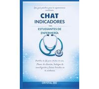PREGUNTAS DE CHAT GPT PARA ESTUDIANTES DE ENFERMERÍA: Plantillas de IA para estudios de caso, planes de atención, trabajos de investigación y tareas basadas en evidencia.
