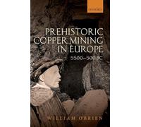 PREHISTORIC COPPER MINING IN EUROPE:5500-500 BC CLOTH