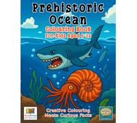 Prehistoric Ocean Colouring Book: Explore Ancient Sea Life Through Fun and Educational Illustrations