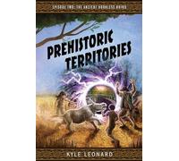 Prehistoric Territories: Episode Two: The Ancient Hornless Rhino