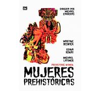 Prehistoric Women - Mujeres Prehistóricas