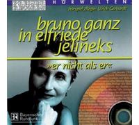 Preiser'S Hörwelten - Elfriede Jelinek: Er Nicht Als Er