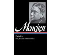 Prejudices: The First, Second, and Third Series (The Library of America)