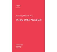 Preliminary Materials for a Theory of the Young-Girl