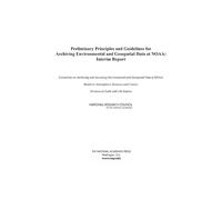 Preliminary Principles and Guidelines for Archiving Environmental and Geospatial Data at NOAA: Interim Report