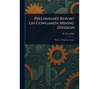 Preliminary Report on Gowganda Mining Division