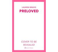 Preloved : A sparklingly witty and relatable debut novel