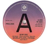 Prelude (3) - OH MY SOUL 7 INCH (7" VINYL 45) UK PYE 1976
