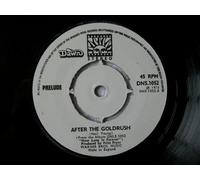 Prelude (3) - PRELUDE After The Goldrush UK 7" 45