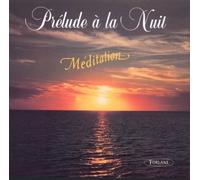 Prelude A La Nuit - Meditation