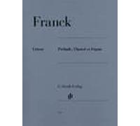 Prélude, Choral et Fugue César Franck Book [Softcover] Piano G. Henle Verlag