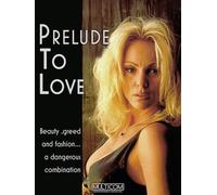 Prelude to Love