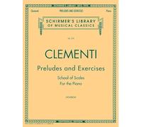 Preludes and Exercises: Schirmer Library of Classics Volume 376 Piano Solo (Schirmer Library of Classics, 376)