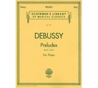 Preludes - Books 1 and 2: Piano Solo (Schirmer's Library of Musucal Classics)