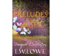 Preludes of Muses: When Muses Misbehave Prequel Collection