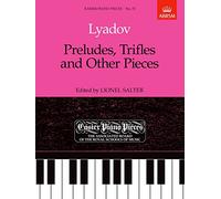 Preludes, Trifles and Other Pieces: Easier Piano Pieces 72 (Easier Piano Pieces (ABRSM))