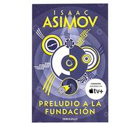 Preludio a la Fundación / Prelude to Foundation (Ciclo de la Fundación)
