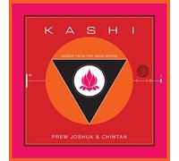PREM JOSHUA & CHINTAN - Kashi: Songs from the India Within