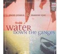 Prem Joshua - Water Down The Ganges (Music CD)