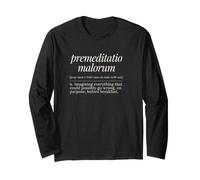 Premeditatio Malorum Latin Definition Ancient Philosophy Long Sleeve T-Shirt