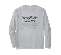 Premeditatio Malorum Latin Definition Ancient Philosophy Long Sleeve T-Shirt