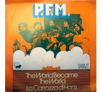 Premiata Forneria Marconi - the world became the world / la carrozza di hans (live) 45 rpm single