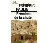 PREMICES DE LA CHUTE (FOLIO POLICIER)