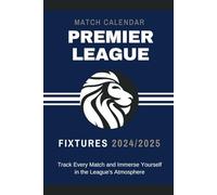 Premier League Fixtures 2024/2025: Stay Informed and Take Notes with this Fan's Companion