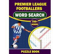 Premier League Footballers Word Search: Puzzle Book for English Football & Soccer Fans all over the World
