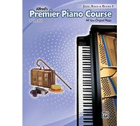 Alfred Music – Premier Piano Course Jazz, Rags & Blues, Bk 3 – All New Original Music
