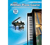 [Premier Piano Course Lesson Book, Bk 2A (Book & CD) (Alfred's Premier Piano Course)] [By: Alexander, Dennis] [January, 2006]