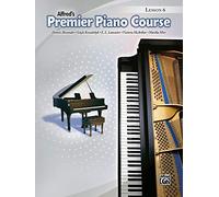 Premier Piano Course Lesson Book, Bk 6 (Alfred's Premier Piano Course)