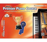 Alfred's Premier Piano Course Performance 1A [With CD]