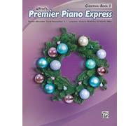 Premier Piano Express -- Christmas, Bk 3 (Premier Piano Course, 3)