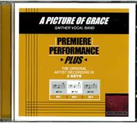 Premiere Performance Plus - A Picture of Grace
