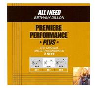 Premiere Performance Plus - All I Need