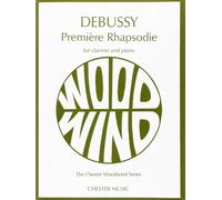 Debussy Premiere Rhapsodie for Clarinet & Piano (Chester Edn): Clarinet and Piano