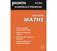 Première spécialité maths: 40 contrôles et épreuves BAC