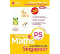 Premiers en maths - Méthode de singapour PS: PS, 3-4 ans