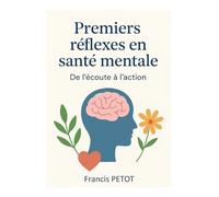 Premiers réflexes en santé mentale: De l’écoute à l’action (Psynfinity formation)