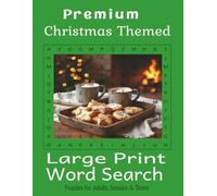 Premium Christmas Themed Large Print Word Search: A cozy collection of over 3,000 Holiday Words in a Premium Christmas Puzzle Book Featuring Clear, ... Large Print for seniors, teens and adults.