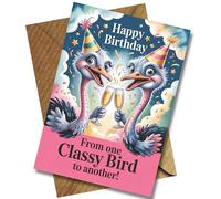 Premium Funny Birthday Card - From One Classy Bird to Another - Two Ostriches Design - Large 9 x 6 Inches A5 300gsm Printed Card, Blank Inside Envelope Included - Perfect for Best Friend, Sister