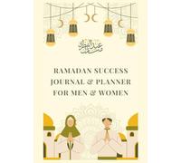 Premium Guided Ramadan Success Journal & Planner: For Men & Women | Your 30-Day Guide to Fasting, Prayer, Quran Tracking, Goal Setting, Daily ... Asmaa Al-Husna, Meal Planning, Training Tips