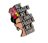 Premium Metal Enamel Pin - “NOT FRAGILE LIKE A FLOWER FRAGILE LIKE A BOMB” Floral-Head Icon Statement Accessory - Durable Metal Lapel Pin for Jacket, Backpack & Collectors
