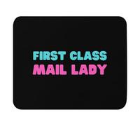 Premium Mouse Pad, First Class Mail Lady Saying Quotes Hilarious Worker Appreciation Office Mousepad Comfortable Keyboard Pad 25X30cm for PC Laptop Computer
