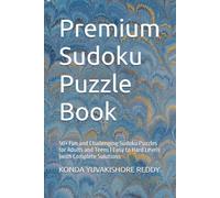 Premium Sudoku Puzzle Book: 50+ Fun and Challenging Sudoku Puzzles for Adults and Teens | Easy to Hard Levels |with Complete Solutions