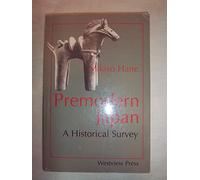Premodern Japan: A Historical Survey