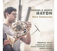 Premysl Vojta & Fabrice Millischer - Michael & Joseph Haydn: Horn Concertos